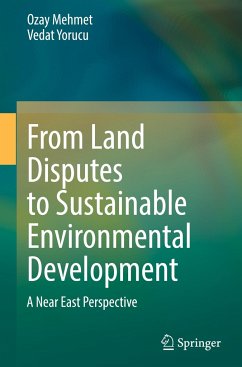 From Land Disputes to Sustainable Environmental Development - Mehmet, Ozay;Yorucu, Vedat