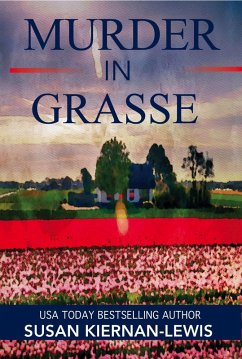 Murder in Grasse (The Maggie Newberry Mysteries, #22) (eBook, ePUB) - Kiernan-Lewis, Susan