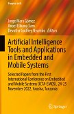 Artificial Intelligence Tools and Applications in Embedded and Mobile Systems