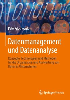 Datenmanagement und Datenanalyse - Gluchowski, Peter