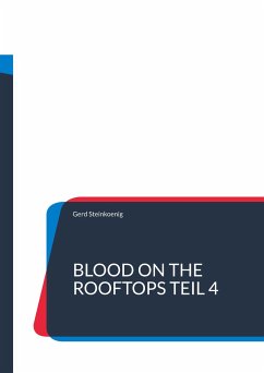 Blood On The Rooftops Teil 4 - Steinkoenig, Gerd
