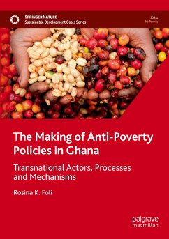 The Making of Anti-Poverty Policies in Ghana - Foli, Rosina K.