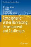 Atmospheric Water Harvesting Development and Challenges