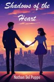 Shadows of the Heart (eBook, ePUB) Shadows of the Heart (eBook, ePUB)