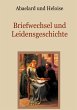 Abaelard und Heloise - Briefwechsel und... - Bild 1