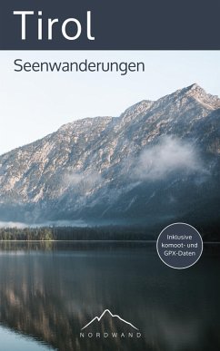 Tirol - Seenwanderungen (eBook, PDF) - Dautzenberg, Hannah