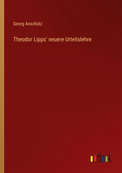 Theodor Lipps' neuere Urteilslehre