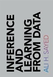 Inference and Learning from Data - Sayed, Ali H.