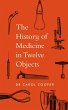 The History of Medicine in Twelve... - Bild 1