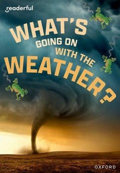 Readerful Rise: Oxford Reading Level 11: What's Going on with the Weather? - Webster, Sheryl