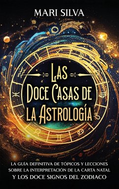 Las doce casas de la astrología - Silva, Mari