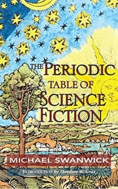 The Period Table of Science Fiction - Swanwick, Michael