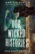 Our Wicked Histories - Bild 1