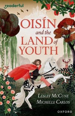 Readerful Independent Library: Oxford Reading Level 15: Oisin and the Land of Youth - McCune, Lesley