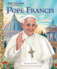 Pope Francis: A Little Golden Book Biography - Slade, Suzanne