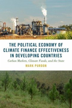 The Political Economy of Climate Finance Effectiveness in Developing Countries - Purdon, Mark