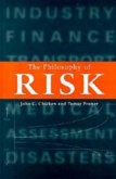 The Philosophy of Risk The Philosophy of Risk