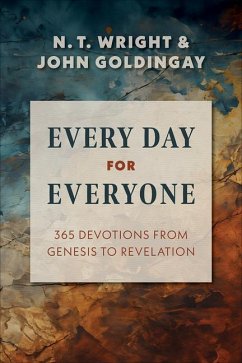 Every Day for Everyone - Goldingay, John; Wright, N T