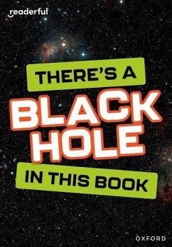 Readerful Rise: Oxford Reading Level 8: There's a Black Hole in this Book - Thomas, Isabel