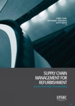 Supply Chain Management for Refurbishment - Kelly, John; Damodaran, Leela; Groengvist, Marcus; Male, Steven P.; Olphert, Wendy