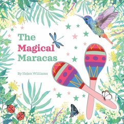 The Magical Maraca's - Williams, Helen