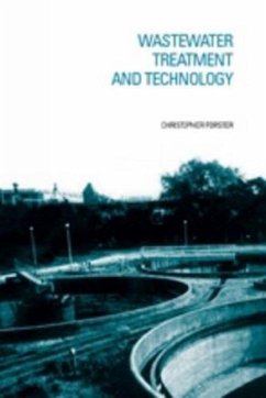 Wastewater Treatment and Technology - Forster, Christopher