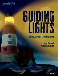 Readerful Independent Library: Oxford Reading Level 15: Guiding Lights: The Story of Lighthouses - Macphail, David