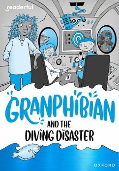 Readerful Rise: Oxford Reading Level 8: Granphibian and the Diving Disaster - Gayton, Sam