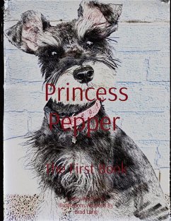 Princess Pepper The First Book - Pecharich, Lesley