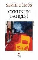 Öykünün Bahcesi - Gümüs, Semih