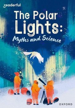 Readerful Rise: Oxford Reading Level 10: The Polar Lights: Myths and Science - Hatfield, Ruth