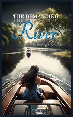 The Demanding River - Corriveau, Cheryl J.