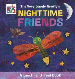 The Very Lonely Firefly's Nighttime Friends - Carle, Eric