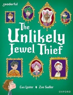 Readerful Books for Sharing: Year 4/Primary 5: The Unlikely Jewel Thief - Lester, Cas