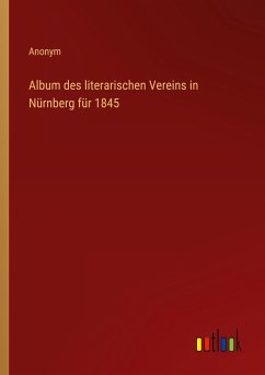Album des literarischen Vereins in Nürnberg für 1845