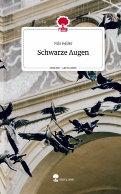 Schwarze Augen. Life is a Story - story.one - Keller, Nils