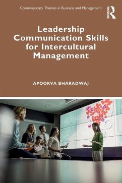 Leadership Communication Skills for Intercultural Management - Bharadwaj, Apoorva (GBP is best for India located banks)