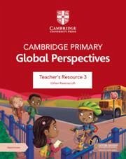 Cambridge Primary Global Perspectives Teacher's Resource 3 with Digital Access - Ravenscroft, Gillian