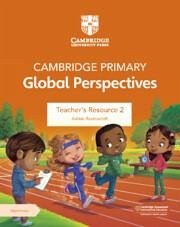 Cambridge Primary Global Perspectives Teacher's Resource 2 with Digital Access - Ravenscroft, Adrian