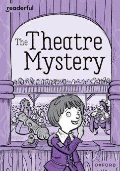 Readerful Rise: Oxford Reading Level 9: The Theatre Mystery - Bruton, Catherine