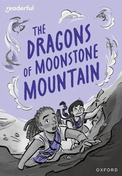 Readerful Rise: Oxford Reading Level 11: The Dragons of Moonstone Mountain - Lester, Cas