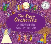 The Story Orchestra: Shakespeare's A Midsummer Night's Dream