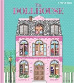The Dollhouse: A Pop-Up Book