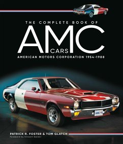 The Complete Book of AMC Cars - Foster, Patrick R; Glatch, Tom