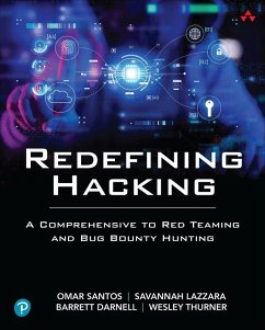 Redefining Hacking - Santos, Omar; Lazzara, Savannah; Darnell, Barrett; Thurner, Wesley