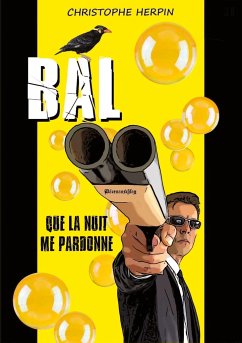 BAL III - Que la nuit me pardonne - Herpin, Christophe