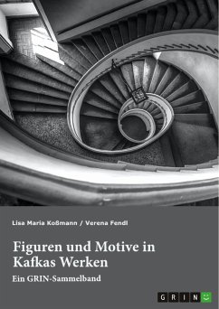 Figuren und Motive in Kafkas Werken. Am Beispiel von Kafkas "Der Prozess" und "Das Schloss"