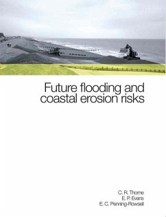 Future Flooding and Coastal Erosion Risks - Thorne, Colin R; Penning-Rowsell, E.; Evans, Edward