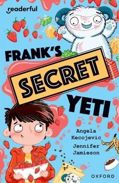 Readerful Independent Library: Oxford Reading Level 15: Frank's Secret Yeti - Kecojevic, Angela