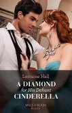 A Diamond For His Defiant Cinderella (eBook, ePUB)